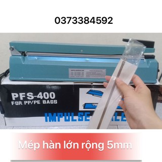 [LOẠI XỊN] Máy hàn miệng túi pfs400 40CM VỎ SẮT MÉP HÀN LỚN 5MM