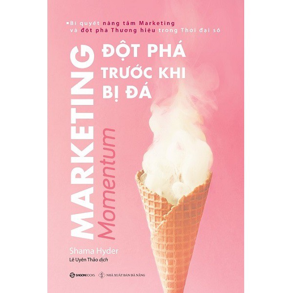 Sách Sài Gòn - Combo Marketing Sáng Tạo Dành Cho Doanh Nghiệp Nhỏ + Marketing - Đột Phá Trước Khi Bị Đá ( 2 cuốn )
