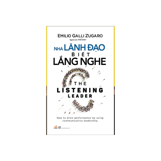 Sách - Nhà Lãnh Đạo Biết Lắng Nghe