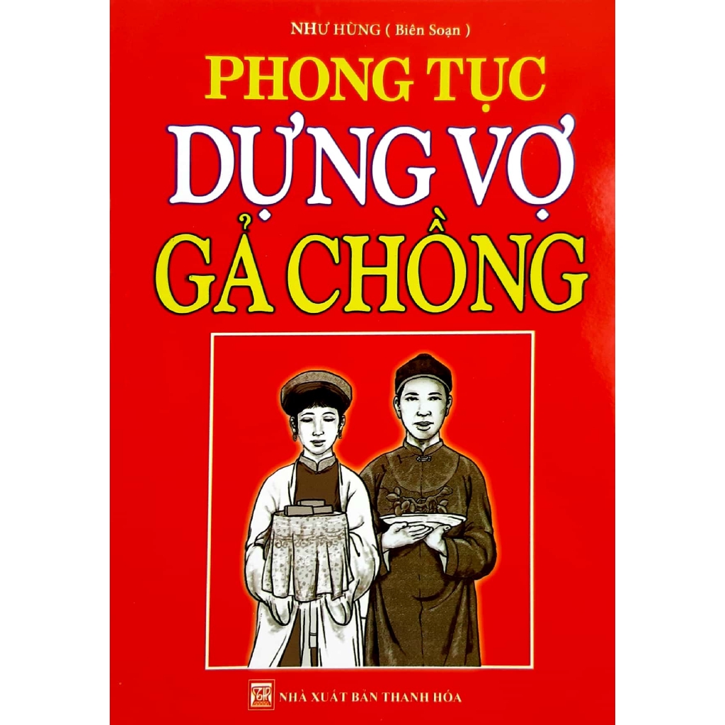 Sách - Phong Tục Dựng Vợ Gả Chồng