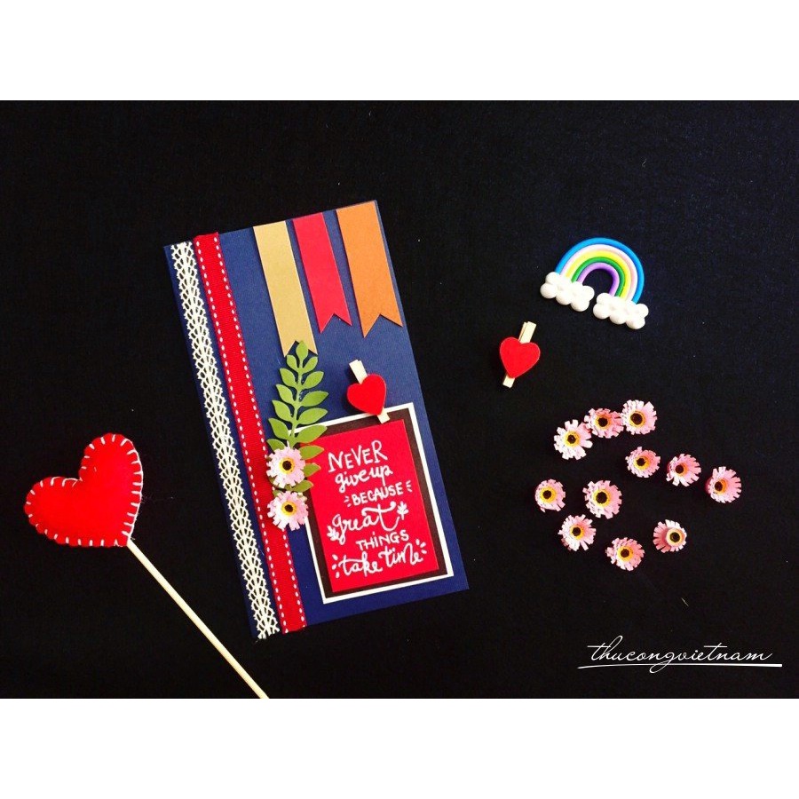 Thiệp Handmade "Never give up..."