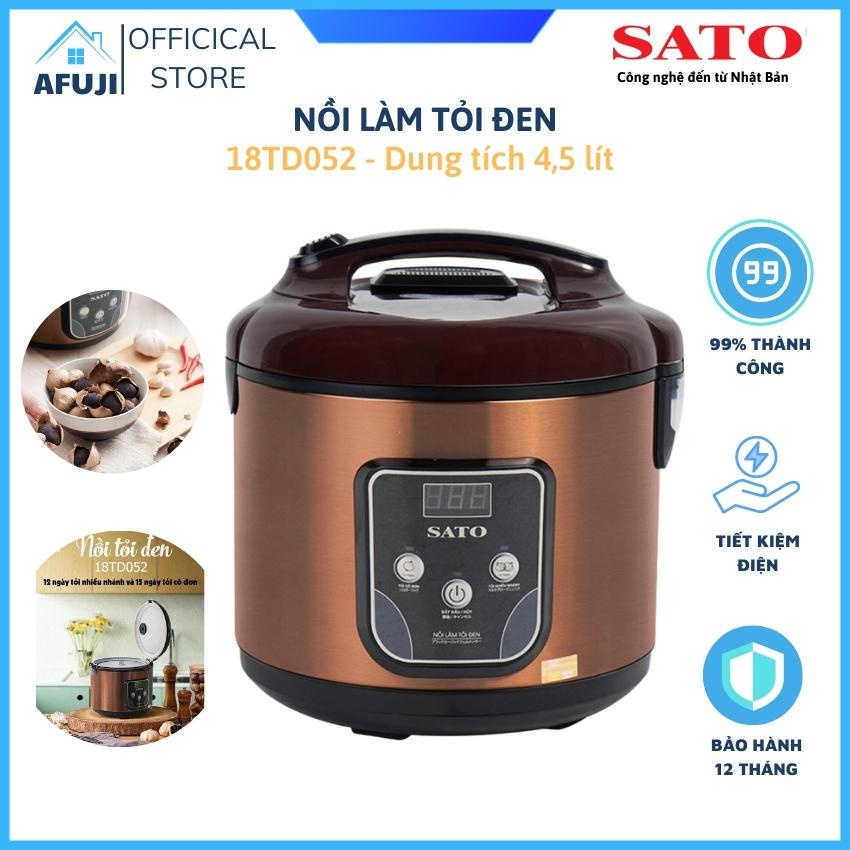 Nồi làm tỏi đen SATO 18TD052 4,5 lít, 99% Thành Công, máy làm tỏi đen công nghệ Nhật Bản, 1 mẻ làm được 15kg tỏi