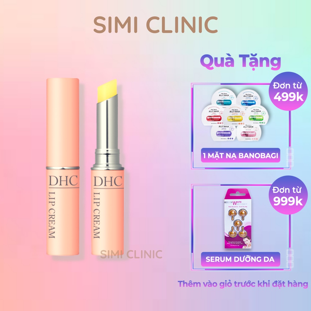 Son dưỡng môi không màu DHC Lip Cream Nhật Bản dưỡng môi ẩm mọng giảm thâm khô làm hồng môi bổ sung vitamin E dầu olive