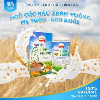 Ngũ cốc tròn vuông Cầu Bình An