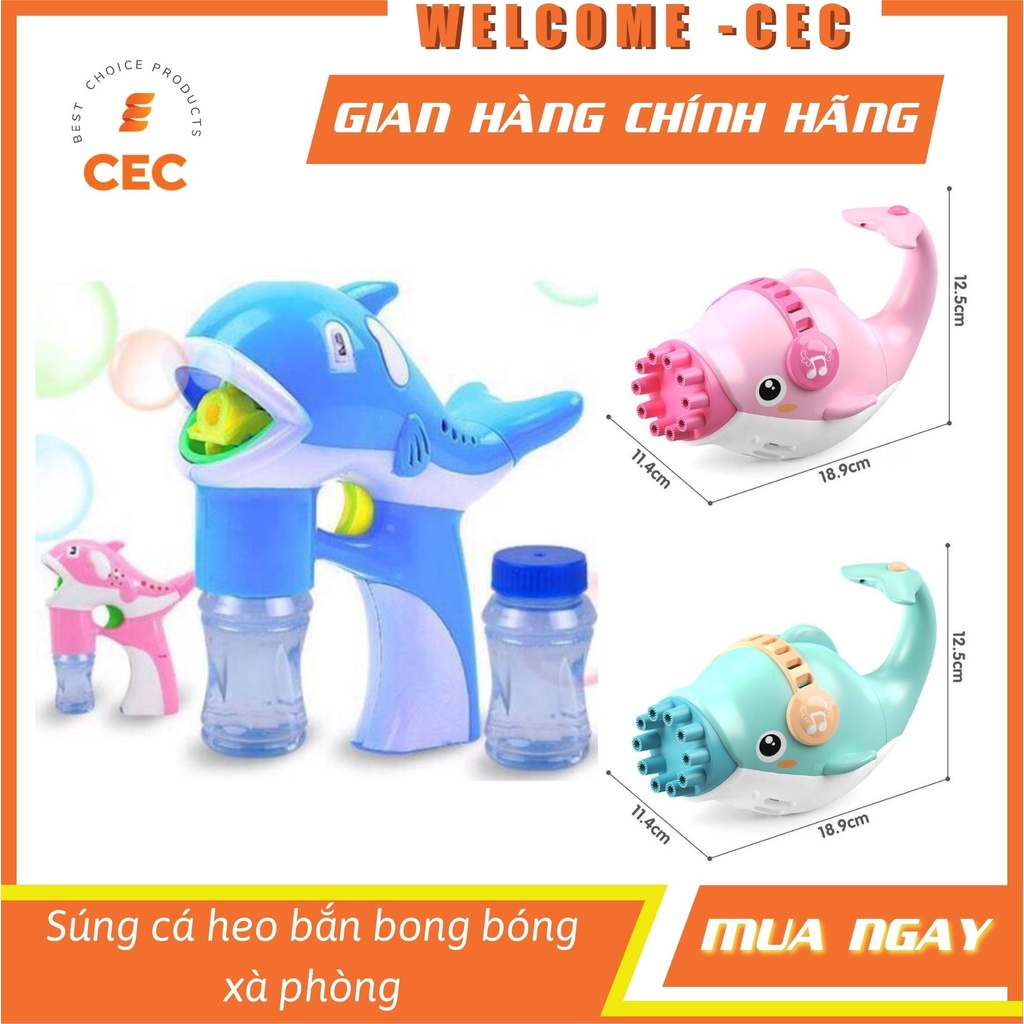 Cá heo bắn bong bóng - Đồ chơi bắn bóng cá heo 10 nòng CH02 [CEC Store]