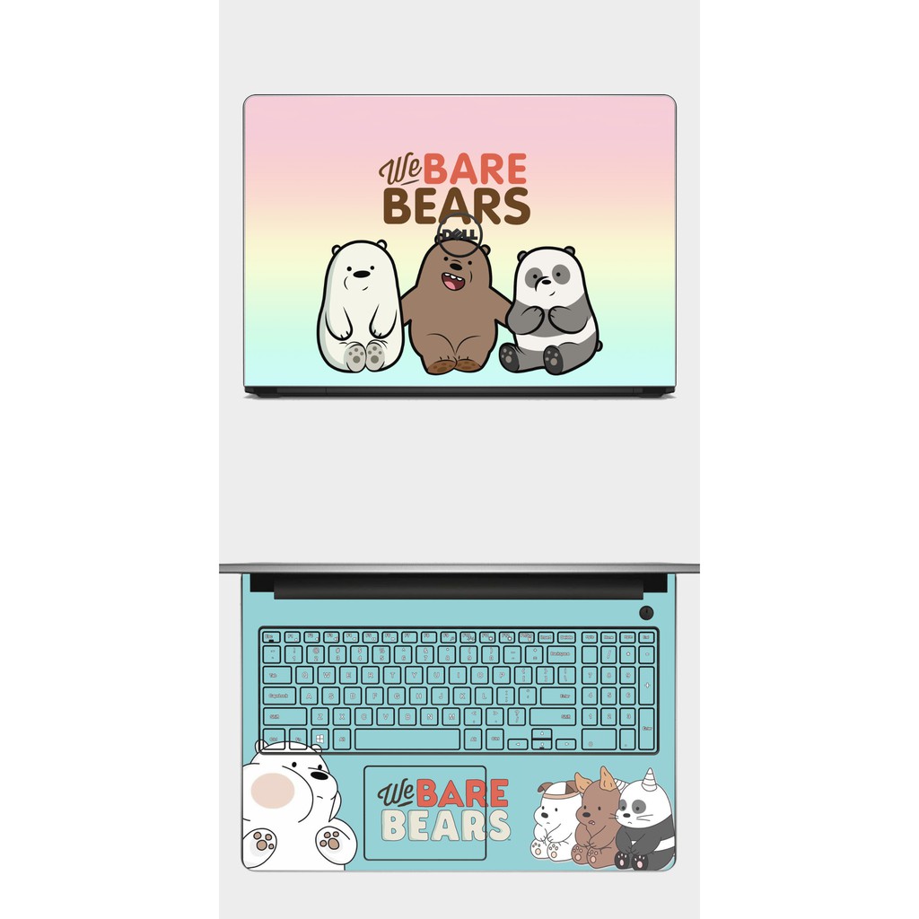 Mẫu skin WE ARE BEAR dễ thương. Full Các Dòng Như: Dell, Hp, Acer, Asus, Macbook,...in hình theo yêu cầu