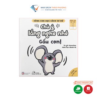 Cùng Con Học Cách Cư Xử - Chú Ý Lắng Nghe Nhé Gấu Con!