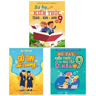 Combo 3 cuốn sổ tay kiến thức toán văn anh lớp 9, lí hóa lớp 9, sổ tay đề cương