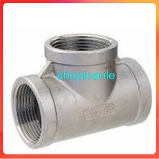 Tê Inox ren trong 21 hoặc 27 ( T inox)