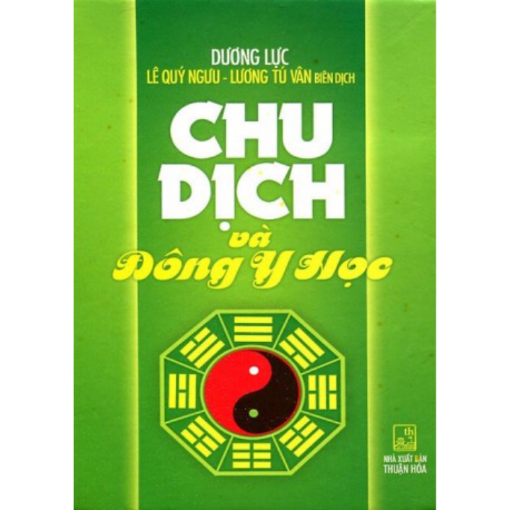 Sách - Chu Dịch Và Đông Y Học - Newshop