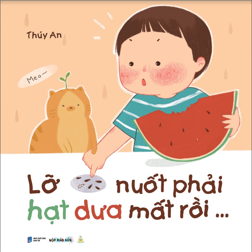 Sách ehon LỠ NUỐT PHẢI HẠT DƯA MẤT RỒI cho bé 3-6 tuổi - Sách thiếu nhi kích thích trí tưởng tượng cho bé