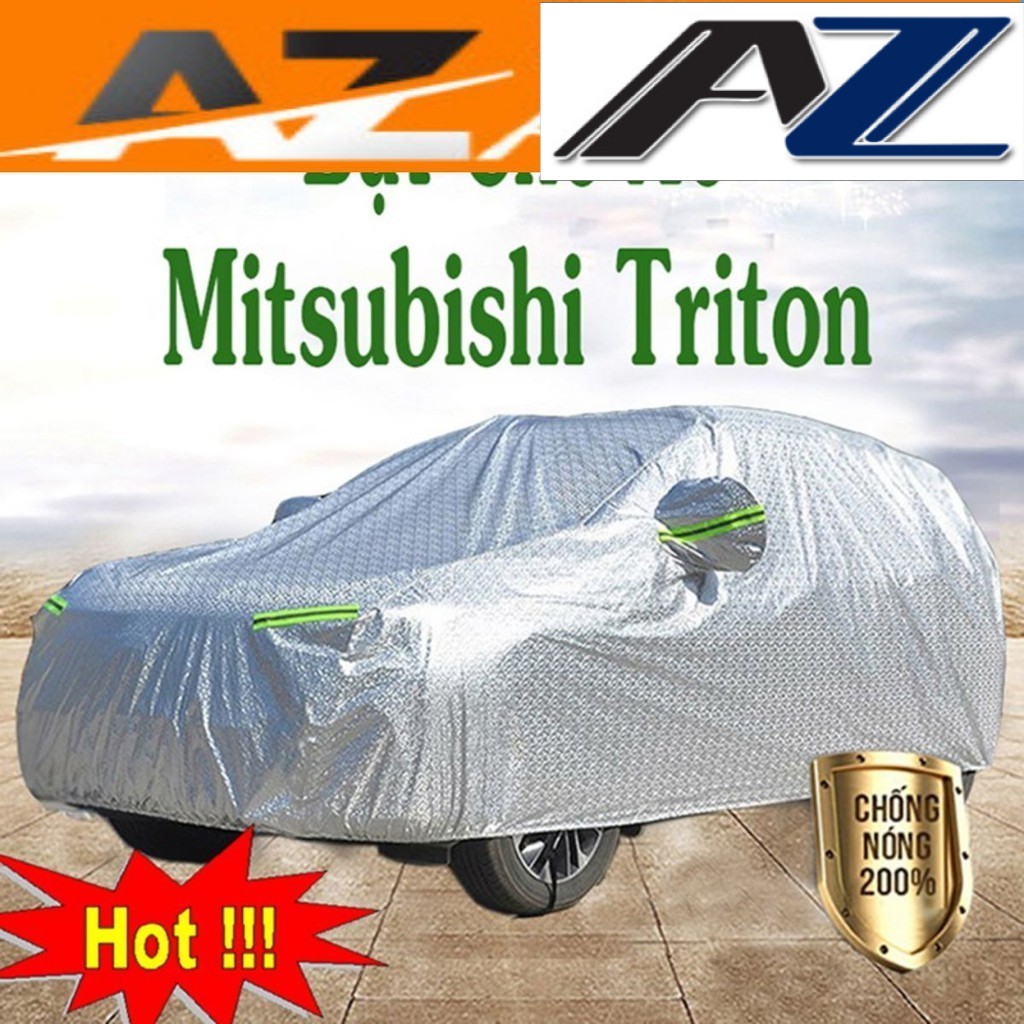 Bạt Phủ Ô Tô #Mitsubishi Triton - CAO CẤP 3 LỚP Tráng Bạc Cách Nhiệt, Chống Nước, Chống Trộm Gương( hàng cao cấp) AZ