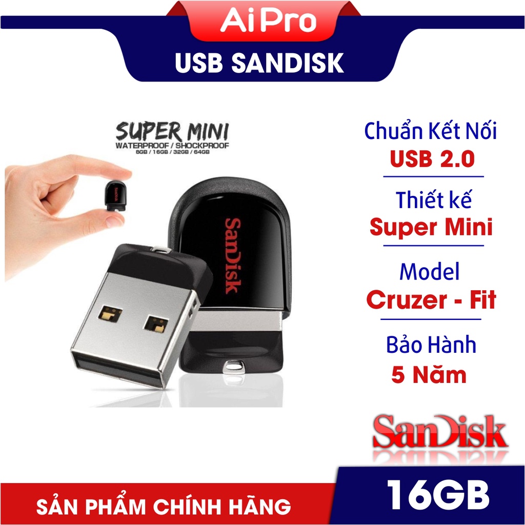 USB mini Sandisk Cruzer Fit CZ33 - 16GB|32GB - USB 2.0 - mini siêu nhỏ - Bảo hành 5 năm