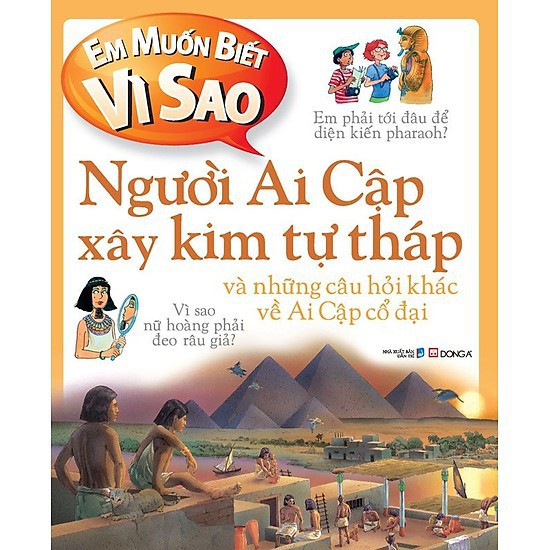 Sách - Em muốn biết vì sao - Người Ai Cập xây kim tự tháp (TB)