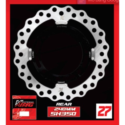 ĐĨA THẮNG DĨA PHANH KINGSPEED  SH350 / SH300 KS255MM KS240MM MS-27/28 &amp; MS-10/12/13