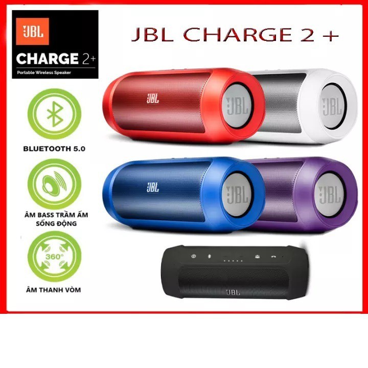 LOA Bluetooth JBL CHARGE 2+ Bass Cực Mạnh Chống Thấm Nước Giá Rẻ