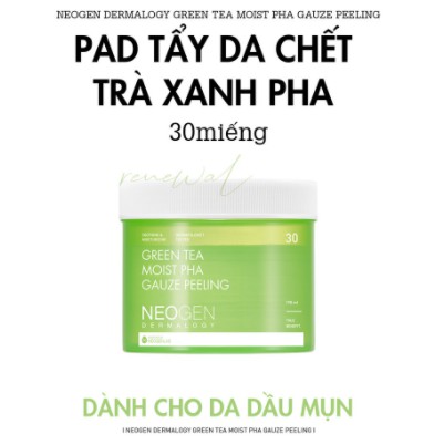 [ZONE 22] Pad Tẩy Da Chết Neogen Dermalogy Trà Xanh PHA 30 Miếng | BigBuy360 - bigbuy360.vn