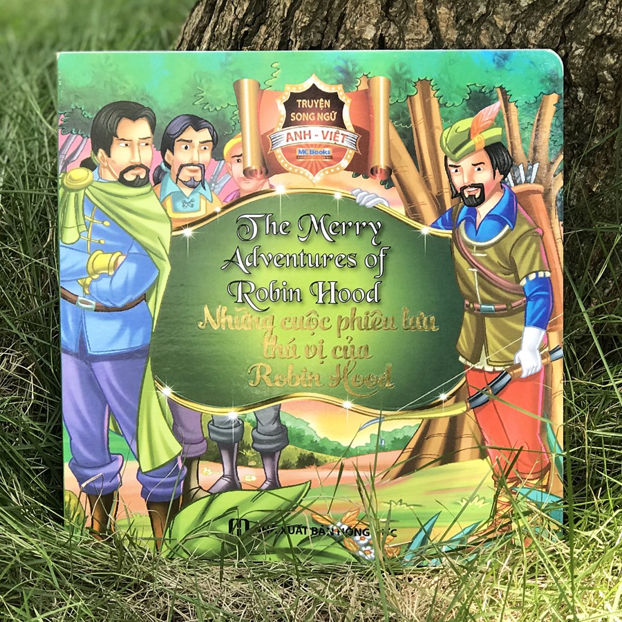 Sách - Truyện Song Ngữ Anh - Việt: The Merry Adventures Of Robin Hood - Những Cuộc Phiêu Lưu Thú Vị Của Robin Hood