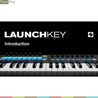 Novation Launchkey 49 MK3 - Midi Controller Chơi Nhạc Điện Tử Thế Hệ Mới 2020