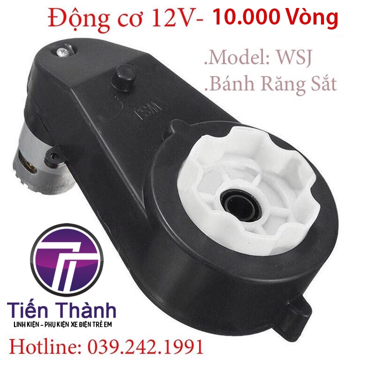 Động Cơ Ô Tô Điện Trẻ Em WSJ 12v-10.000 Vòng Nhông Sắt Chịu Lực Siêu bền