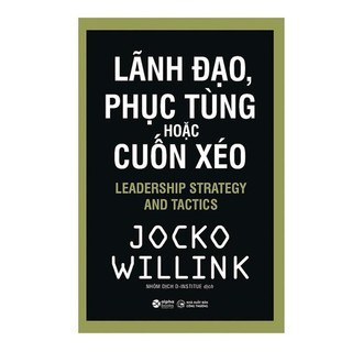 Sách - lãnh đạo, phục tùng hoặc cuốn xéo