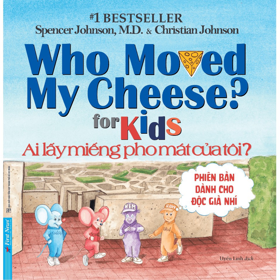 Sách - Ai Lấy Miếng Pho Mát Của Tôi? (phiên bản dành cho độc giả nhí) - Who Moved My Cheese? (for Kids) - First News