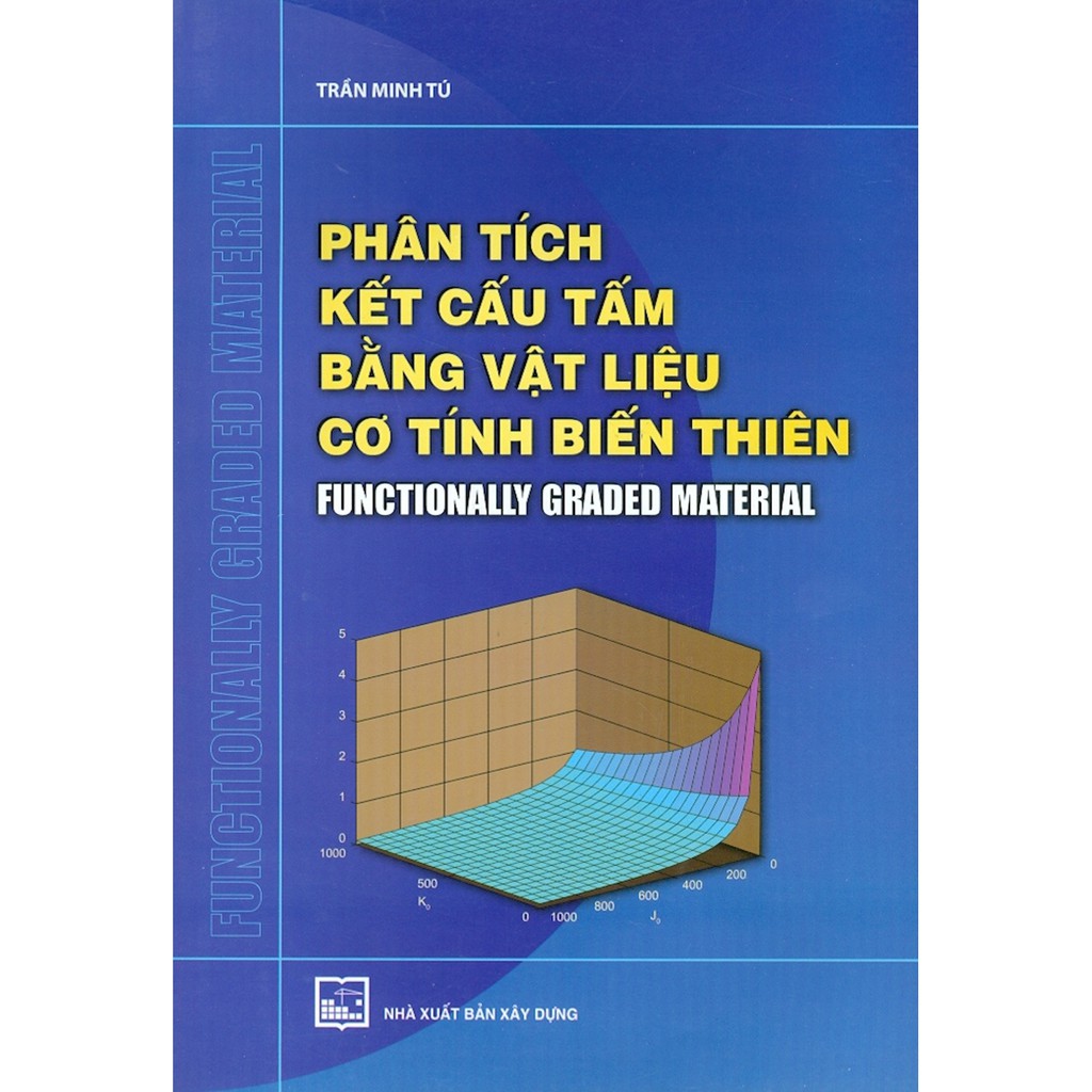 Sách - Phân Tích Kết Cấu Tấm Bằng Vật Liệu Cơ Tính Biến Thiên