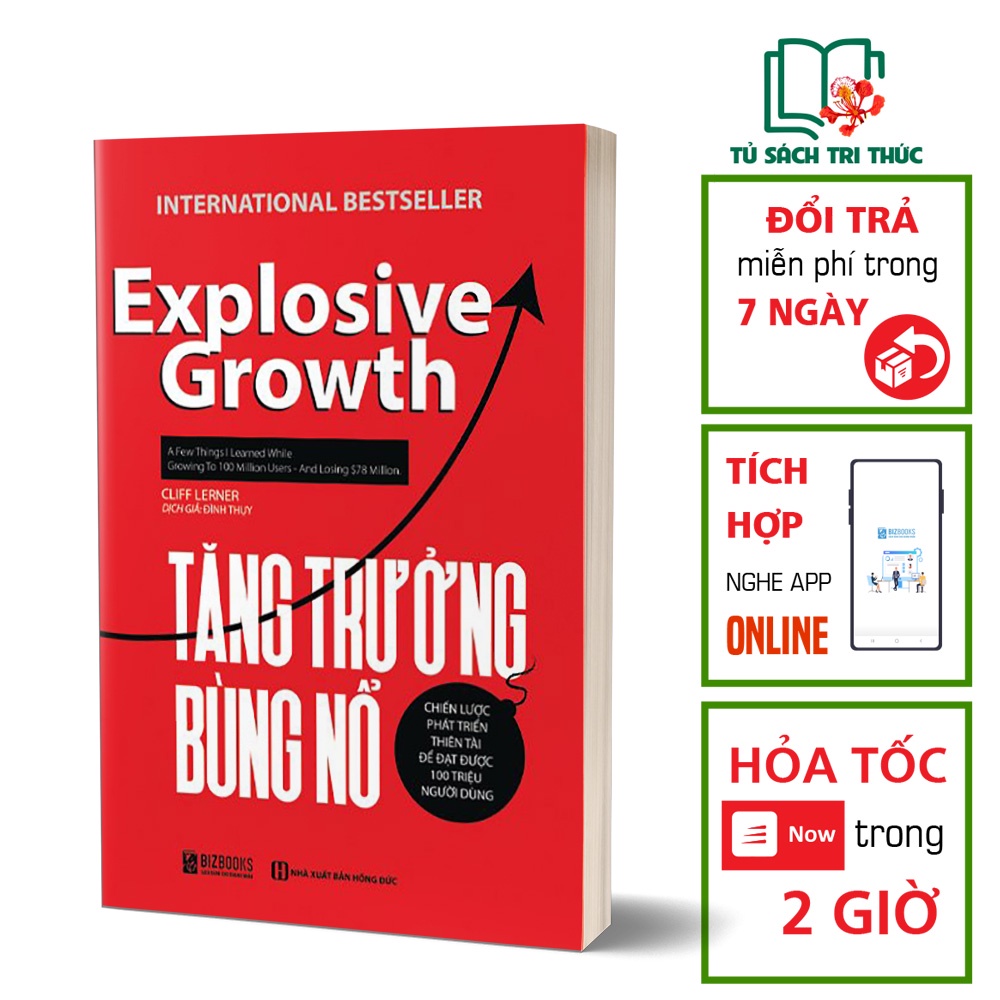 Sách Kinh Tế Đọc Kèm Apps - Tăng Trưởng Bùng Nổ - Explosive Growth - BIZBOOKS