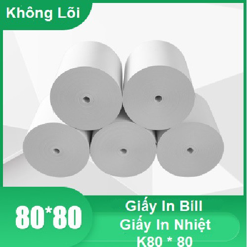 Giấy In Bill K80 - Giấy In Nhiệt K80 Đường Kính 80mm Không Lõi