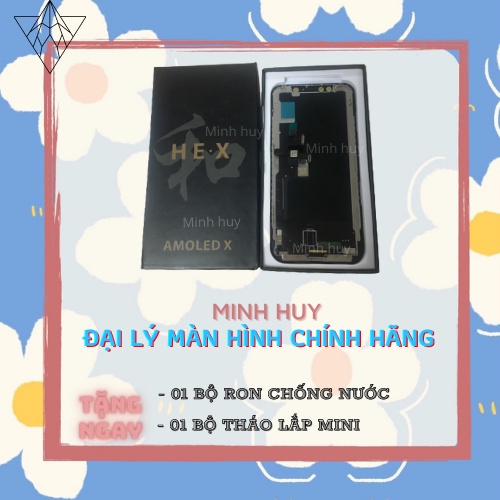 Màn hình OLED X - Màn hình X chính hãng HEX - Giá rẻ nhất thị trường
