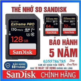 Mua Thẻ nhớ SD Sandisk 128GB 64GB 32GB 16GB Extreme Pro upto 170MB/s