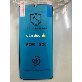 Miếng dán Dẻo Full màn Polymer Nano cho Samsung Galaxy S20/ S20 Plus/ S20 Ultra cong 3D dùng vân tay siêu tốt