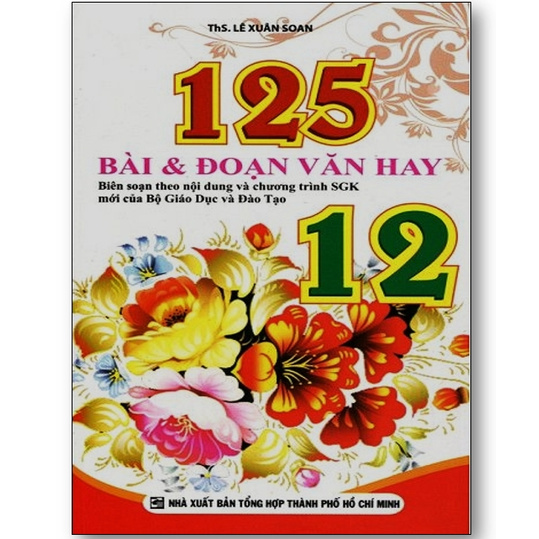 Sách - 125 Bài Và Đoạn Văn Hay Lớp 12
