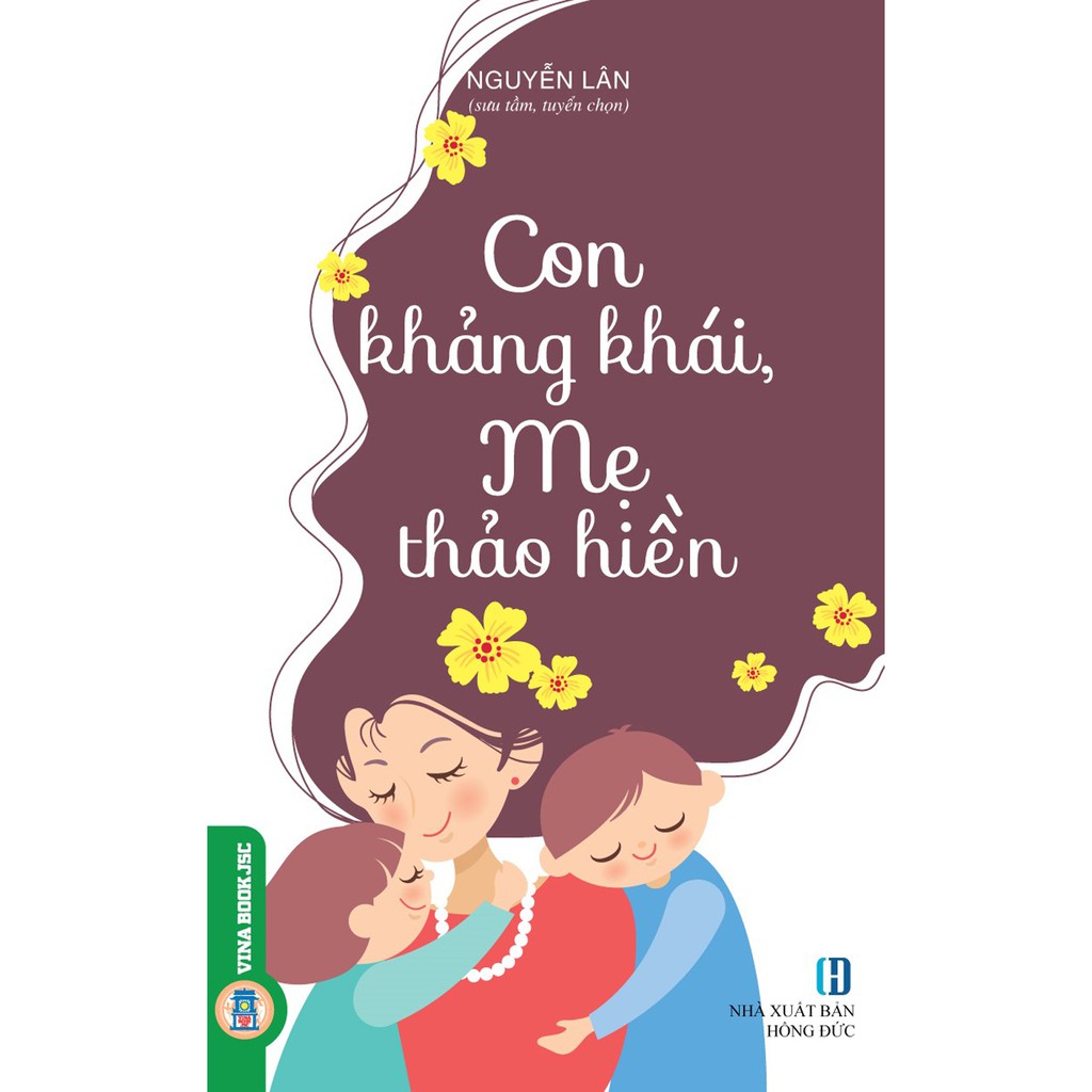 Sách - Con Khảng Khái, Mẹ Thảo Hiền