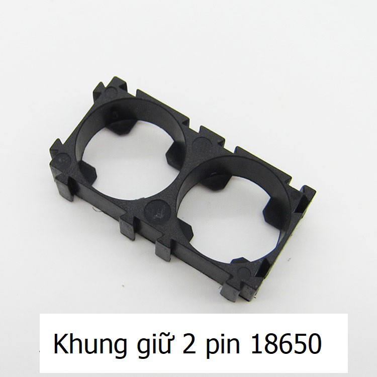 khung giữ pin 18650 bộ 2 cái (2 pin)