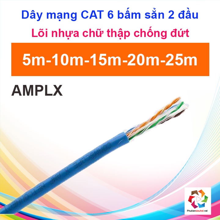 Dây mạng CAT 6 AMPLX bấm sẵn 2 đầu 2 m / 5m / 10m / 15m / 20m / 25m