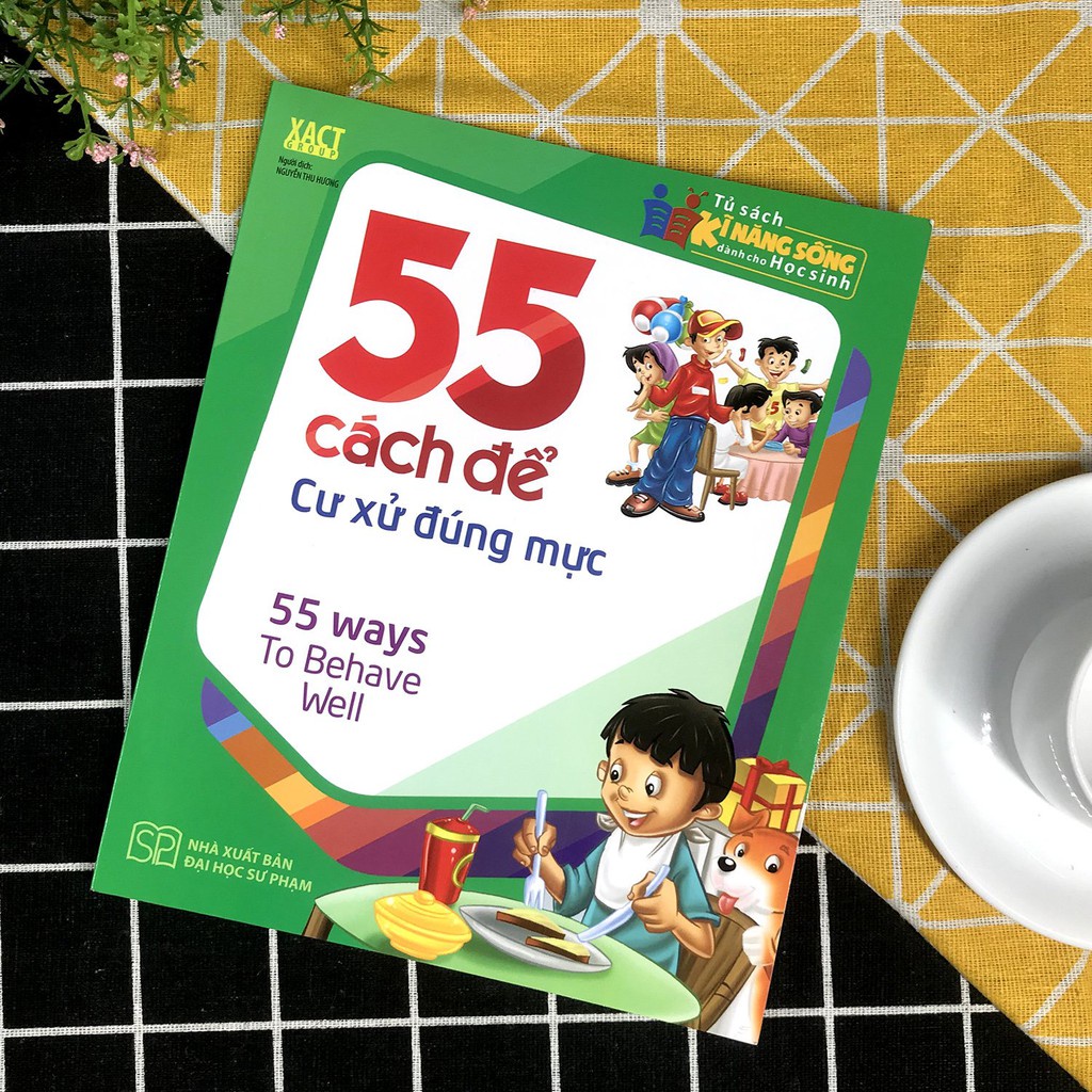 Sách: 55 Cách ĐỂ Cư Xử Đúng Mực TSTN
