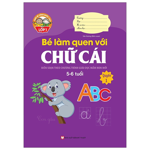 Sách - Bé Làm Quen Với Chữ Cái (5-6 Tuổi) - Quyển 1