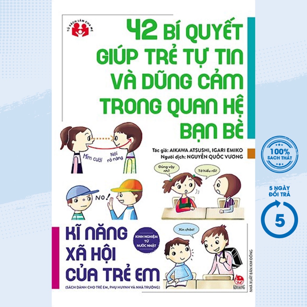 Sách - 42 Bí Quyết Giúp Trẻ Tự Tin Và Dũng Cảm Trong Quan Hệ Bạn Bè - KĐ