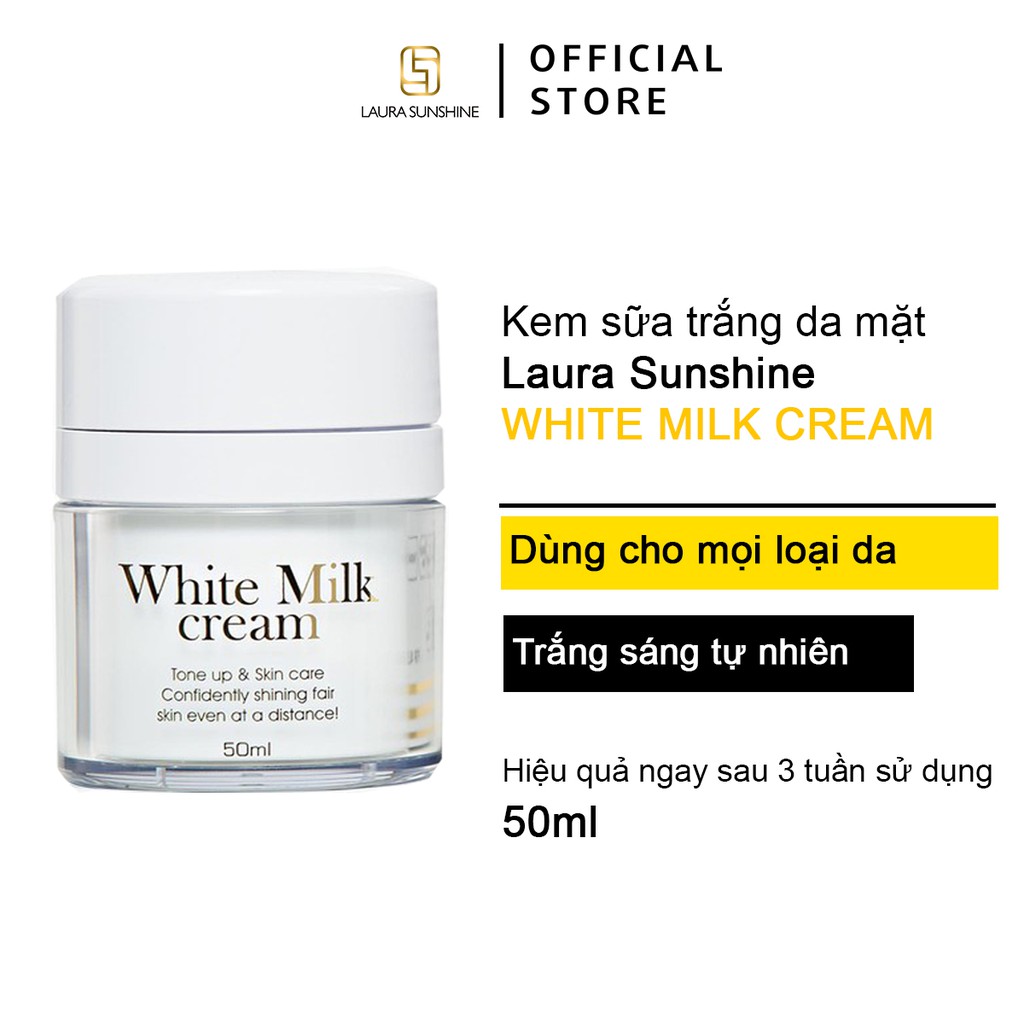 Kem sữa trắng da mặt Laura Sunshine White Milk Cream Nhật Kim Anh SPF30 50ml