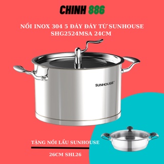 NỒI 5 ĐÁY, ĐÁY TỪ INOX 304 SUNHOUSE SHG2524MSA 24CM + TẶNG NỒI LẨU SUNHOUSE 26CM