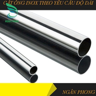 ỐNG TRÒN THÉP KHÔNG GỈ 201( PHI ỐNG 19. 22 . 25 .32)