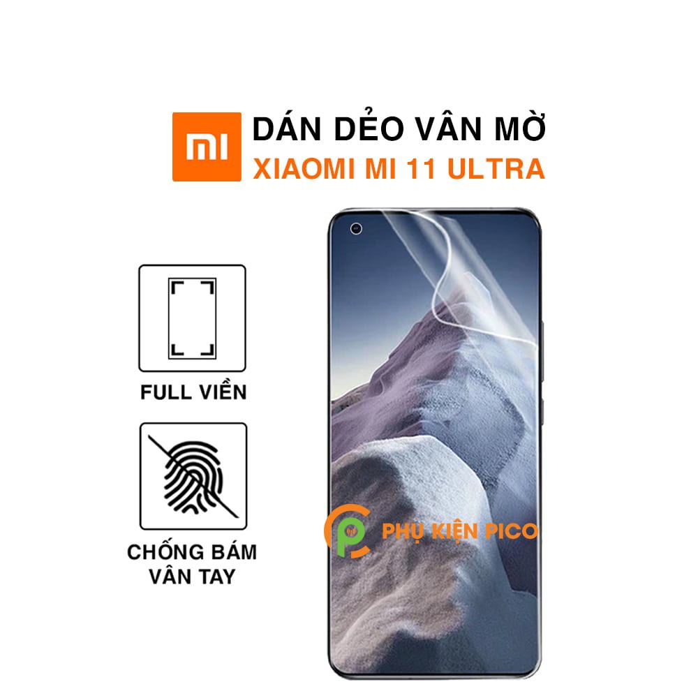 Dán màn hình Xiaomi Mi 11 Ultra PPF cao cấp dẻo vân mờ chống bám vân tay - Dán dẻo Xiaomi Mi 11 Ultra