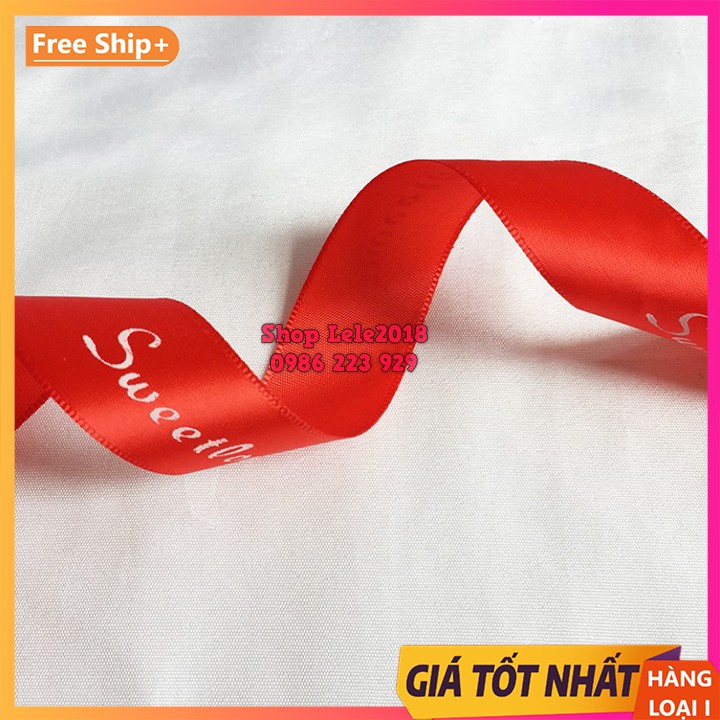 ( Cuộn 45m ) Ruy băng lụa size 25mm in chữ ❤️ SWEET LOVE ❤️ phong cách Hàn Quốc loại đẹp 2.5cm