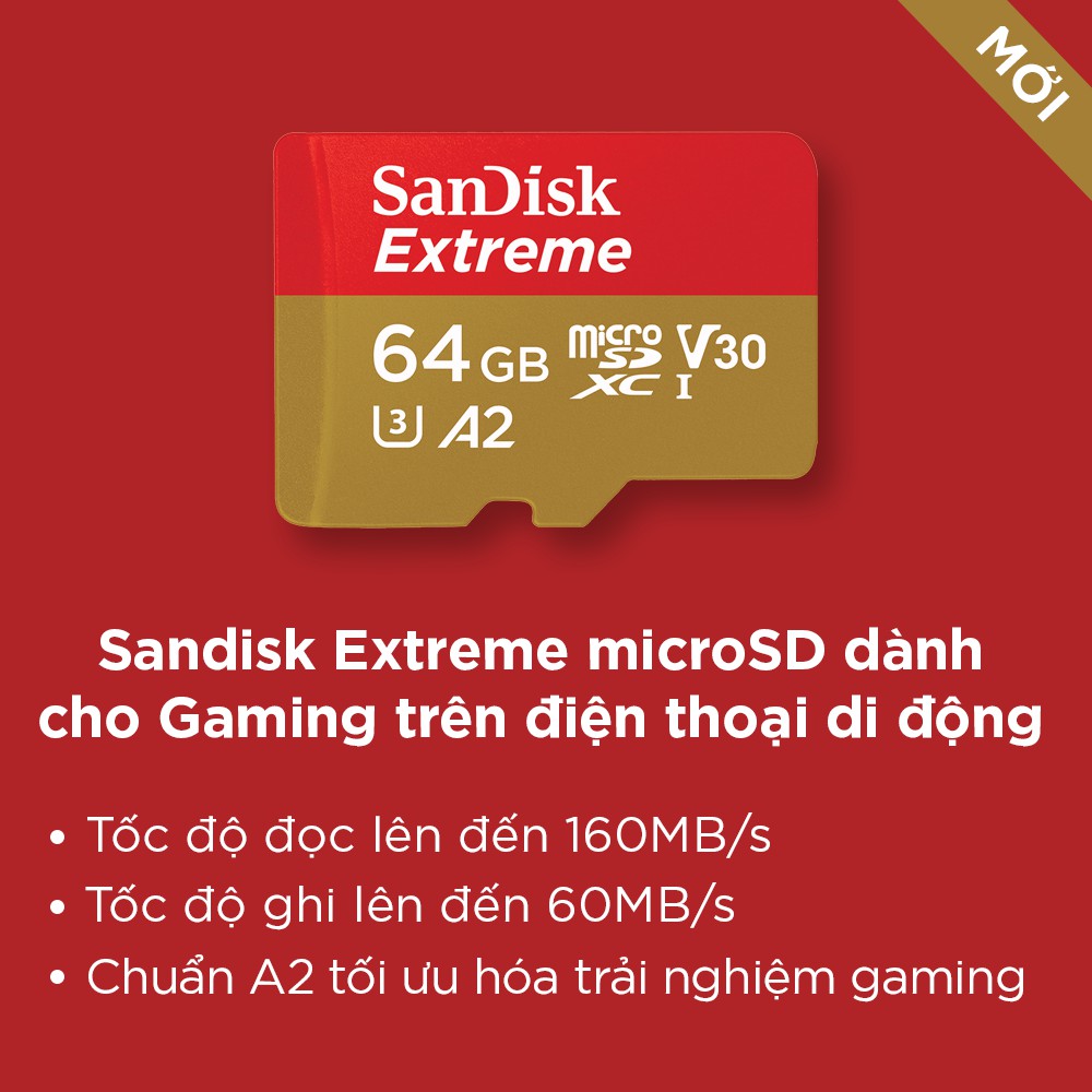 Thẻ nhớ microSDXC SanDisk Extreme 64GB UHS-I 4K UHD Video A2 U3 V30 upto 160MB/s Mobile Gaming