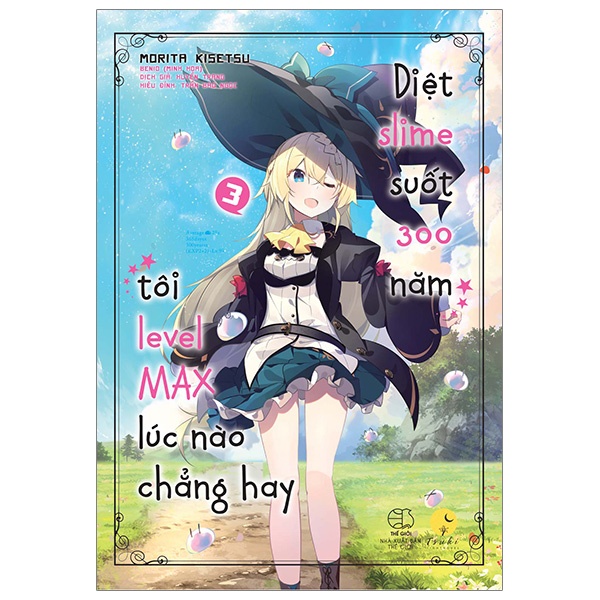 Sách Diệt Slime suốt 300 năm, tôi level Max lúc nào chẳng hay - Tập 3 - Light Novel - Tsuki Lightnovel