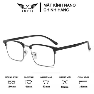 Gọng kính cận nữ nam, kính gọng vuông NANO 6205, thời trang phong cách Hàn Quốc chống tia UV