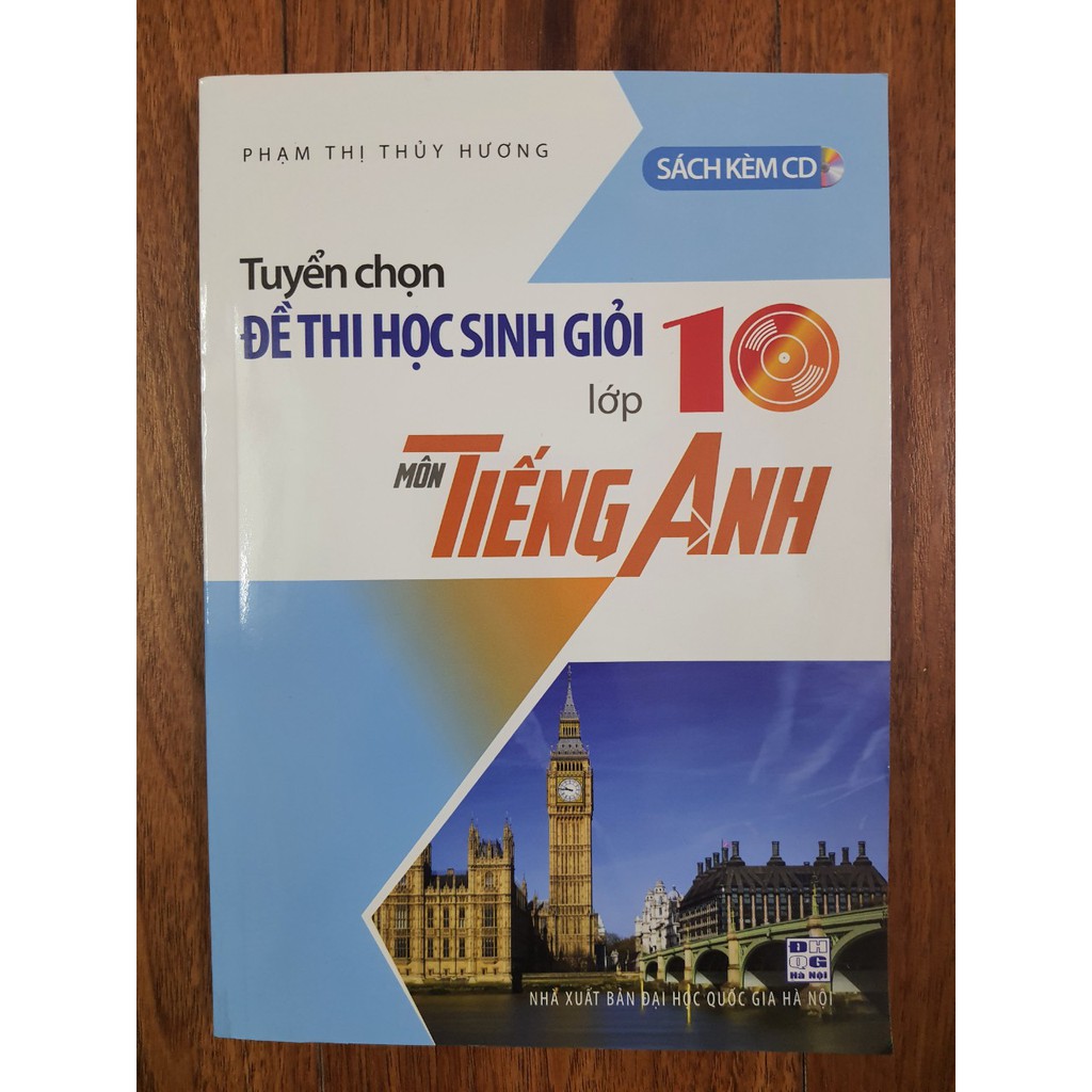 Sách - Tuyển chọn đề thi học sinh giỏi lớp 10 môn Tiếng Anh