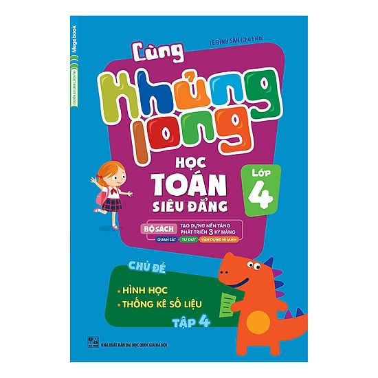 Sách - Cùng Khủng Long học toán siêu đẳng lớp 4 Chủ đề hình học, thống kê số liệu tập 4