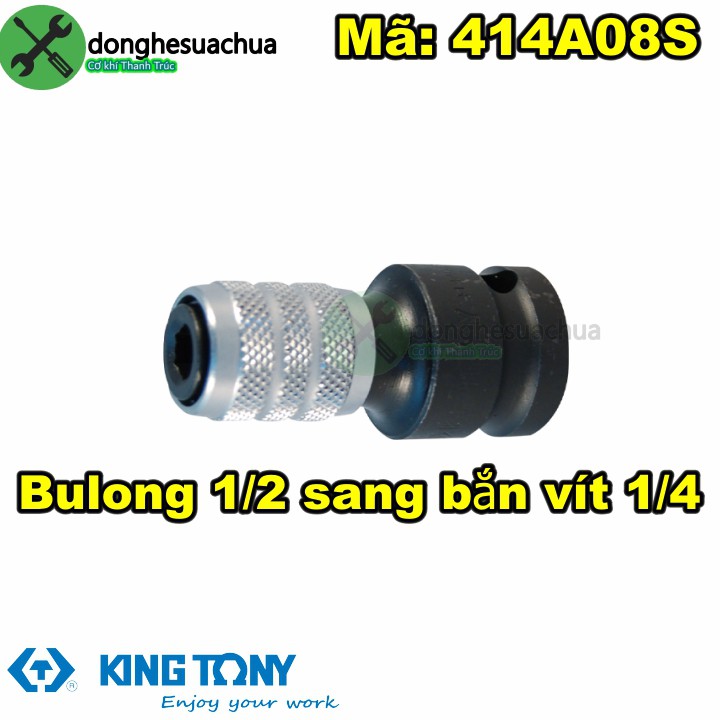 Kingtony 414A08S đầu chuyễn từ bu lông 1/2" sang vít 6.35mm